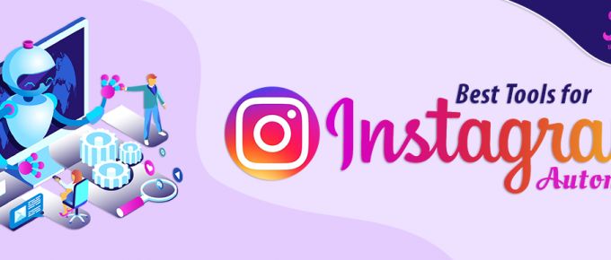 Best Tools for Instagram Automation (Updated)
