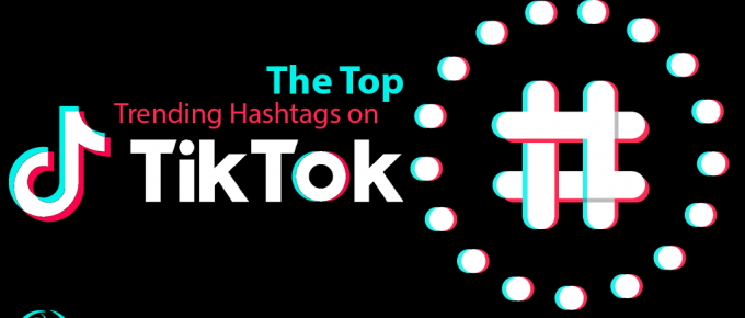 The-Top-Trending-Hashtags-on-TikTok