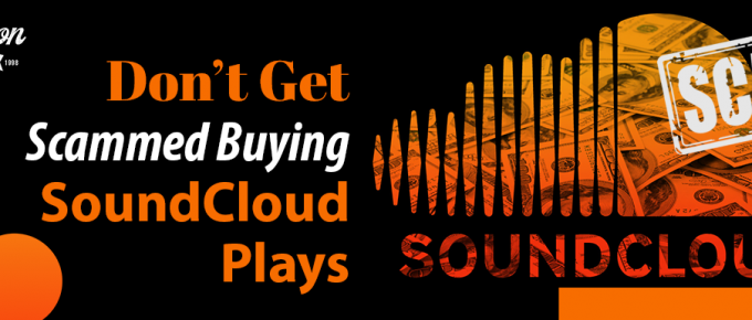 Don’t Get Scammed Buying SoundCloud Plays