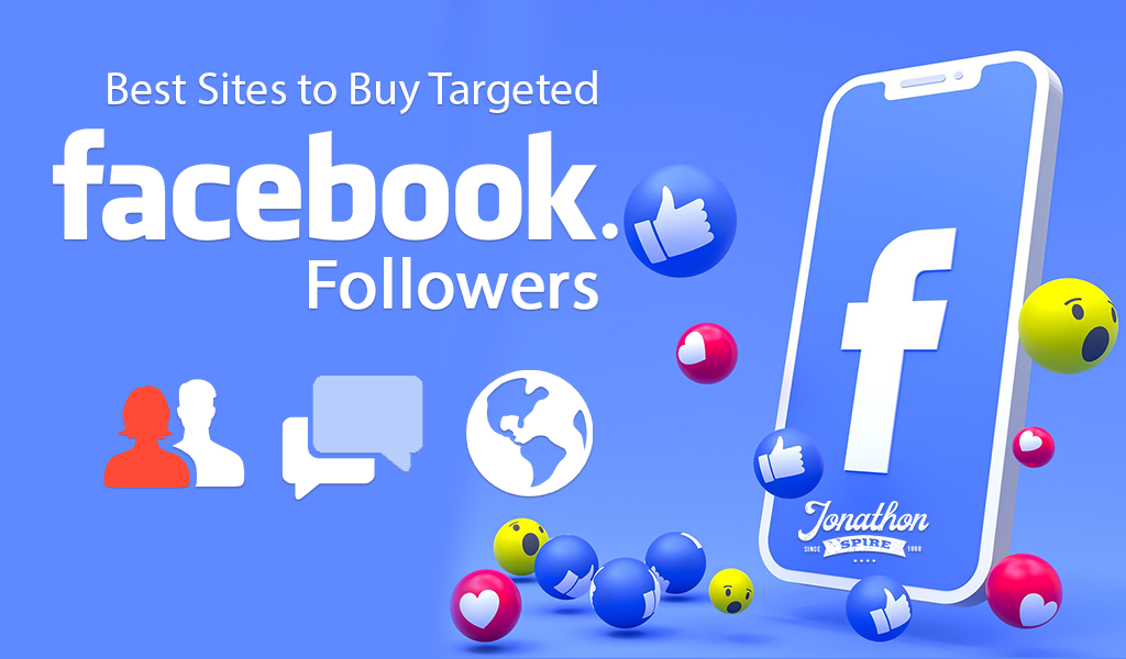 Best Sites to Buy Targeted Facebook Followers