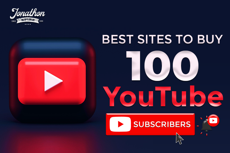 Best Sites to Buy 100 YouTube Subscribers