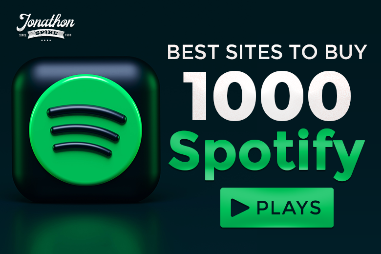 Best Sites to Buy 1000 Spotify Plays