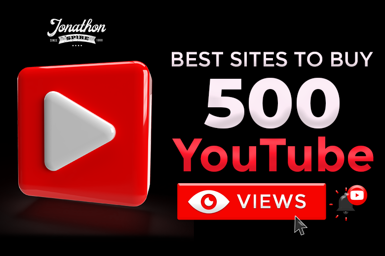 Best Sites to Buy 500 YouTube Views